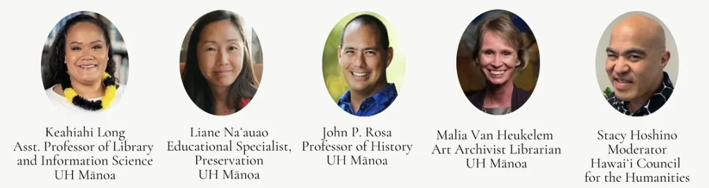 Keahiahi Long, Liane Na‘auao, John P. Rosa, Malia Van Heukelem, and Stacy Hoshino; panelists for the event.